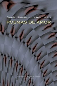 Dario Jaramillo Agudelo Poemas de Amor visor