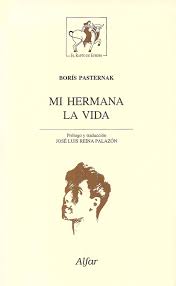 Boris Pasternak Mi hermana la vida