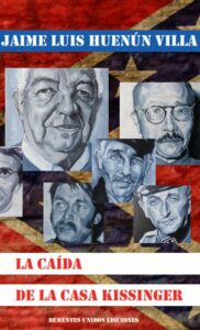 portada la caida de la casa kissinger jaime huenùn