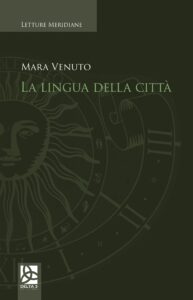 Copertina 'La lingua della città' - Poesie di Mara Venuto